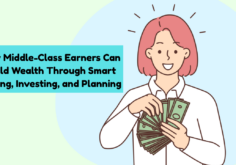How Middle-Class Earners Can Build Wealth with Smart Financial Strategies